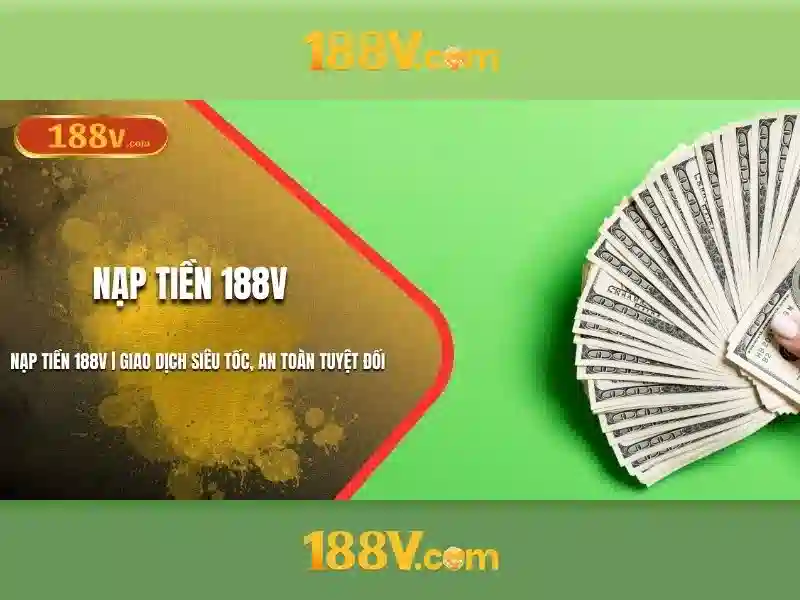 Nhà cái 188v – Trải nghiệm tuyệt vời với 188v free