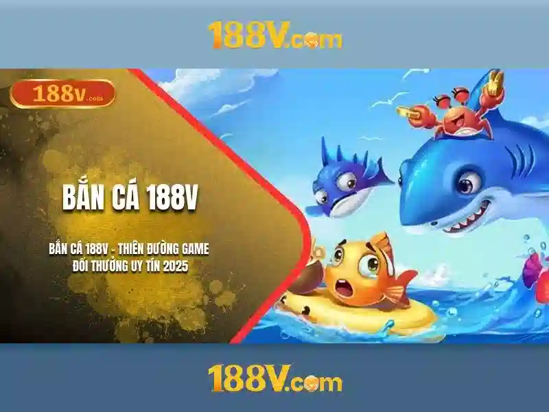 188v nổ hũ – Trải nghiệm và đánh giá cùng bắn cá 188v