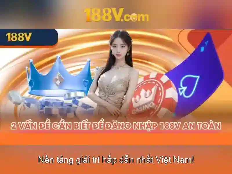 Khám phá 188V trong cuộc sống hàng ngày