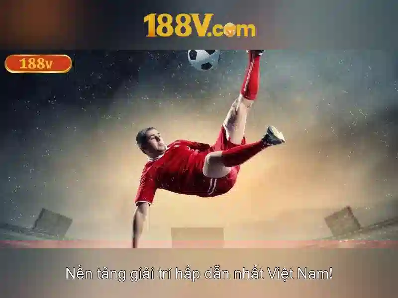 Khám phá 188v: một khái niệm độc đáo trong công nghệ và xã hội
